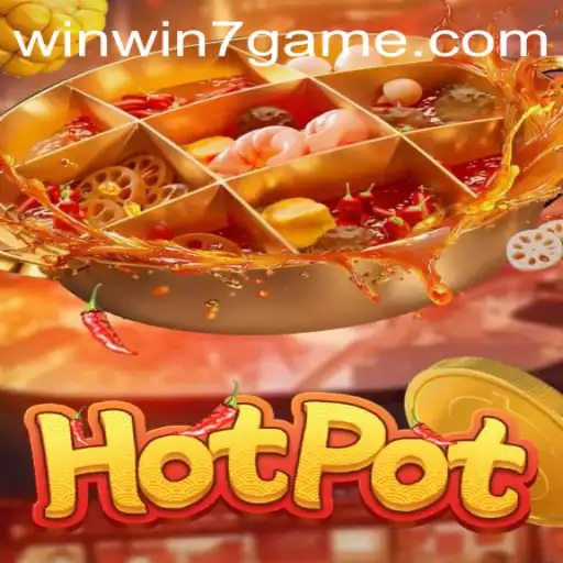 Discover the Exciting World of Hotpot and the Thrills of WinWin7