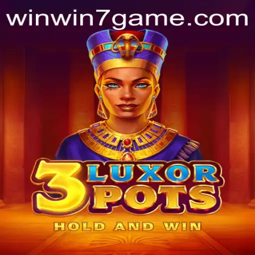 Discovering 3LuxorPots: The Exciting World of Gaming with WinWin7
