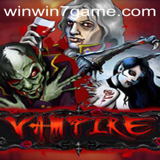 The Thrilling World of 'Vampire': Exploring the Ultimate WinWin7 Experience
